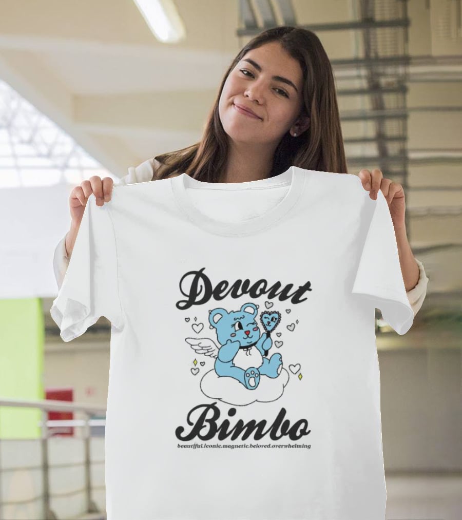 Devout Bimbo Beautiful Iconic Magnetic Beloved Overwhelming T-Shirt