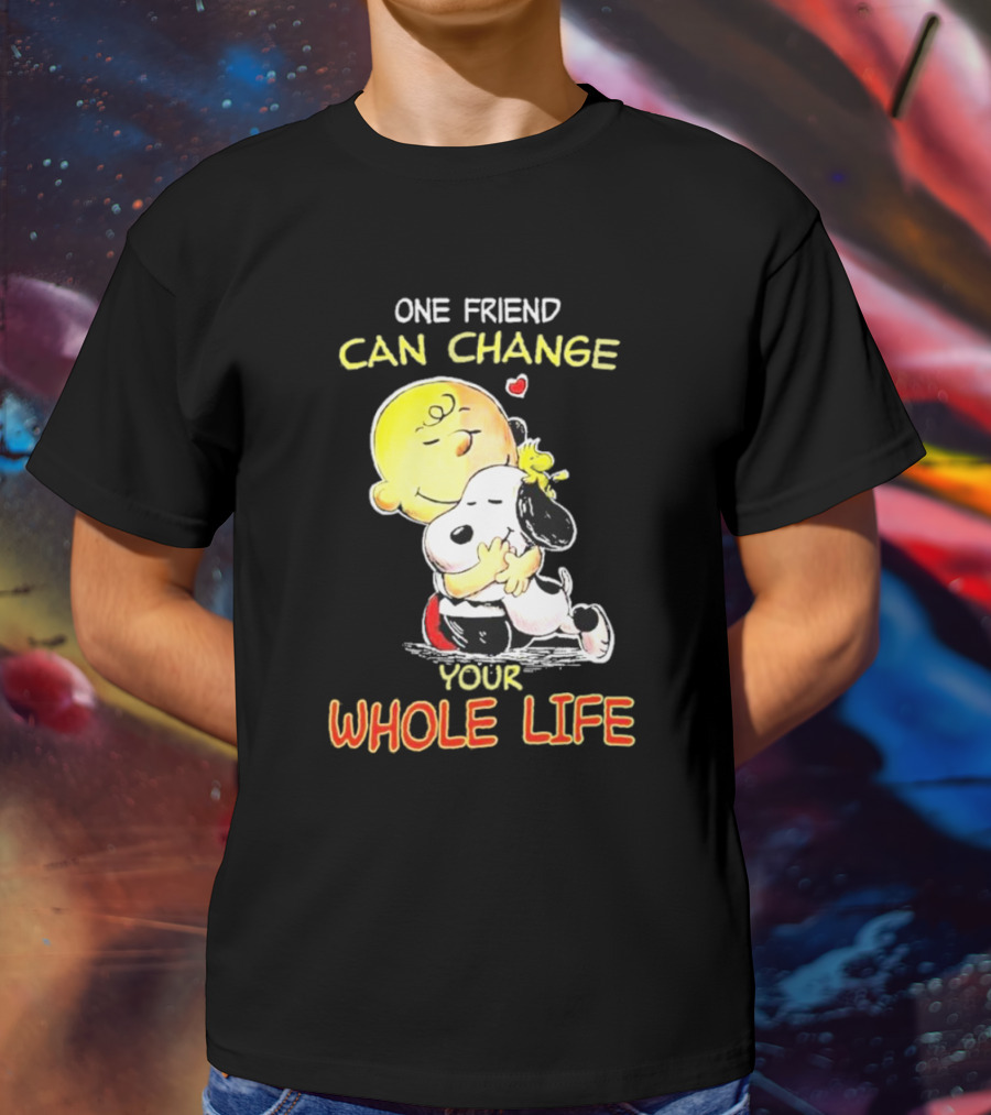 Snoopy And Friends One Friend Can Change Your Whole Life Hugging Image T-Shirt