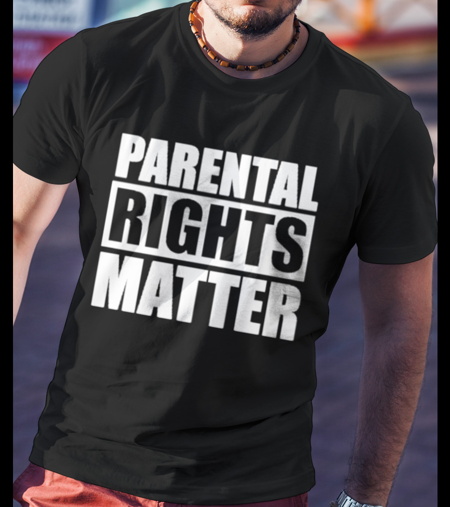 Parental Rights Matter Bold Typography T-Shirt
