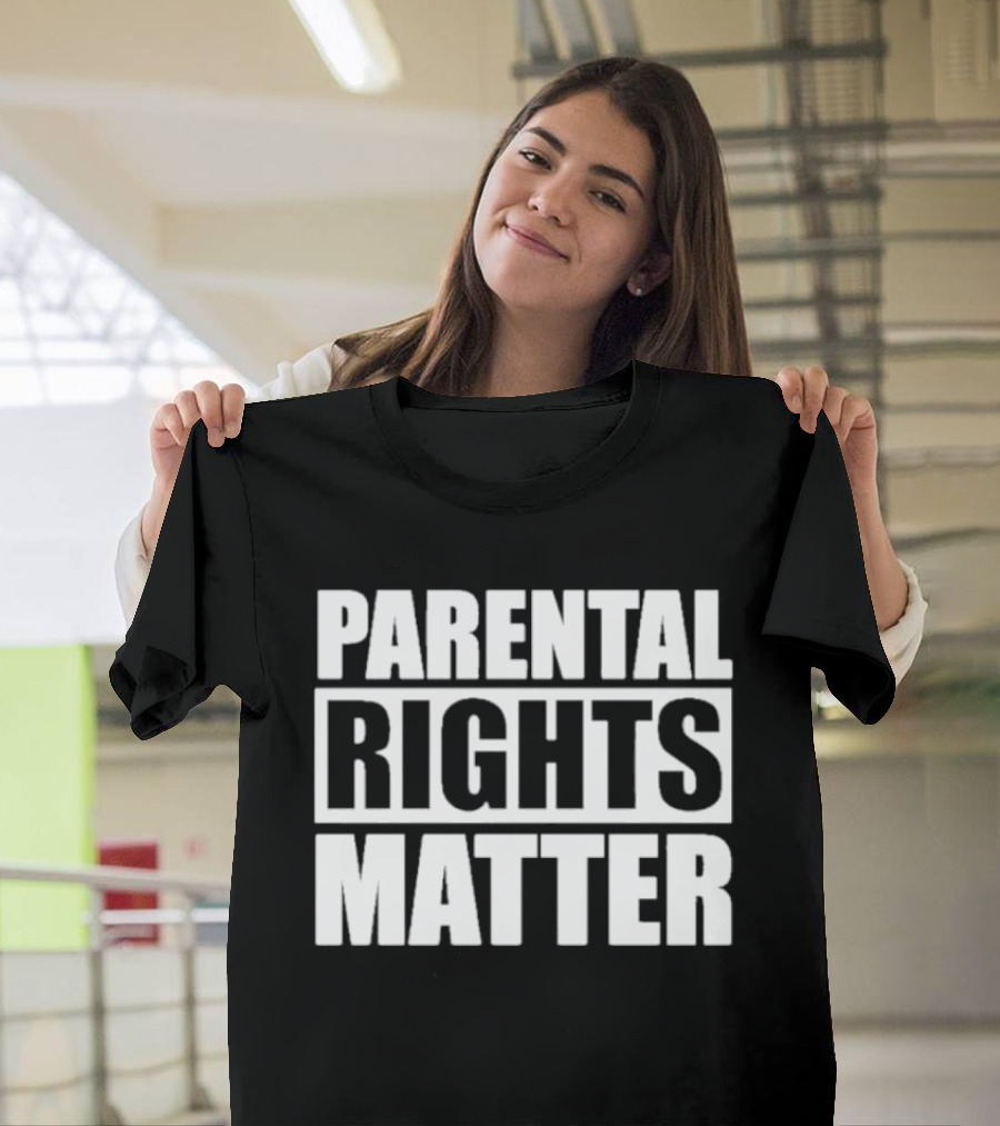 Parental Rights Matter Bold Typography T-Shirt