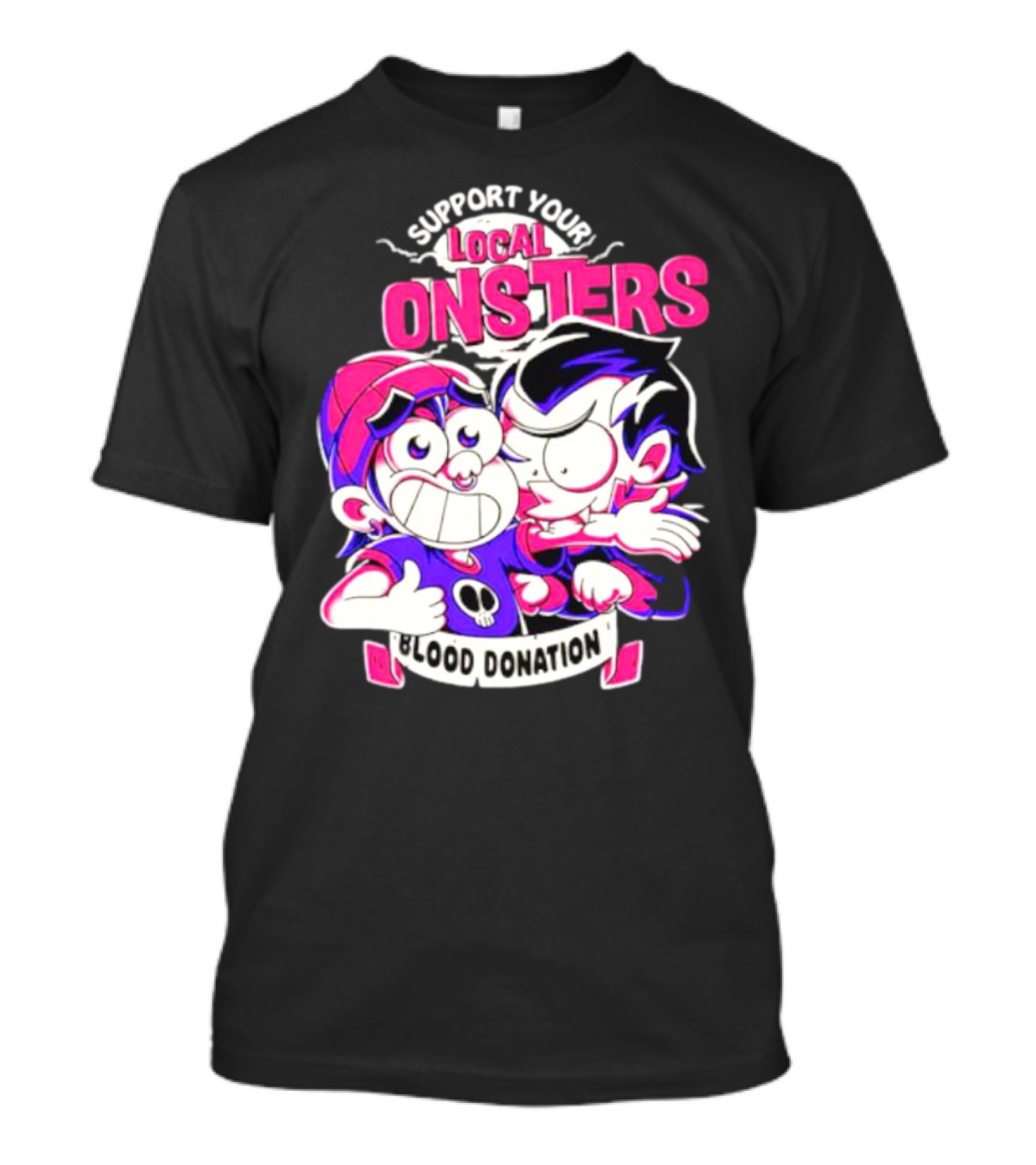 Support Your Local Monsters Blood Donation T-Shirt
