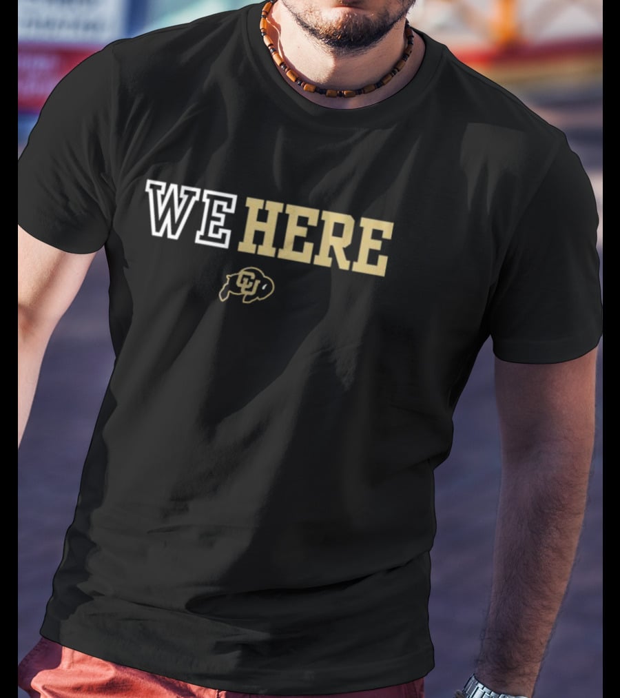 Colorado Buffaloes We Here Coach Prime T-Shirt