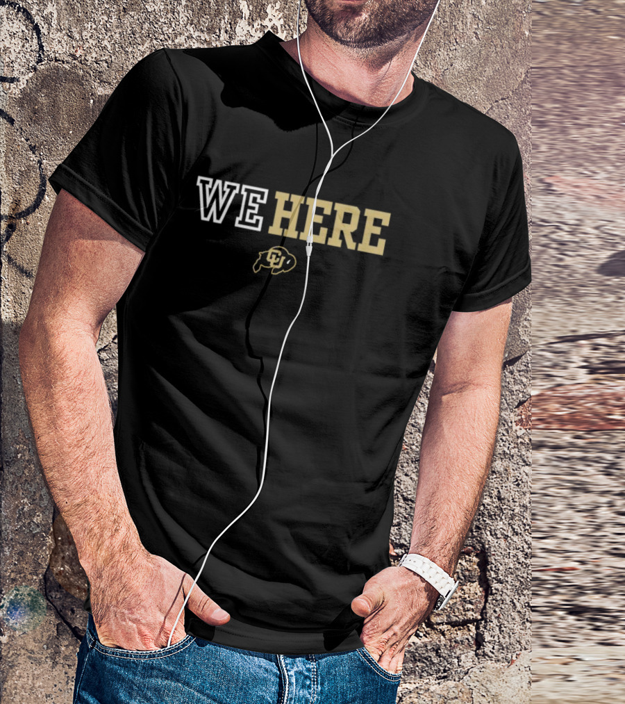 Colorado Buffaloes We Here Coach Prime T-Shirt