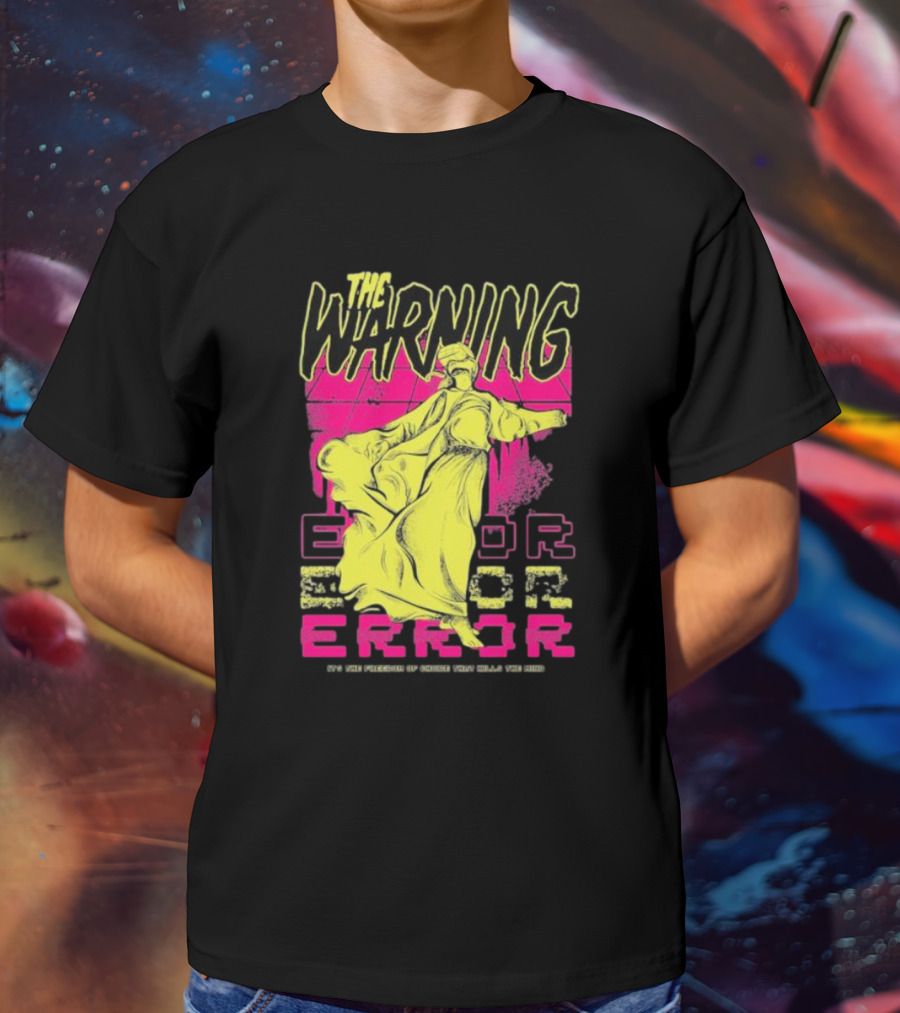 The Warning Error Freedom Of Choice Kills Mind Statue Neon Graffiti T-Shirt
