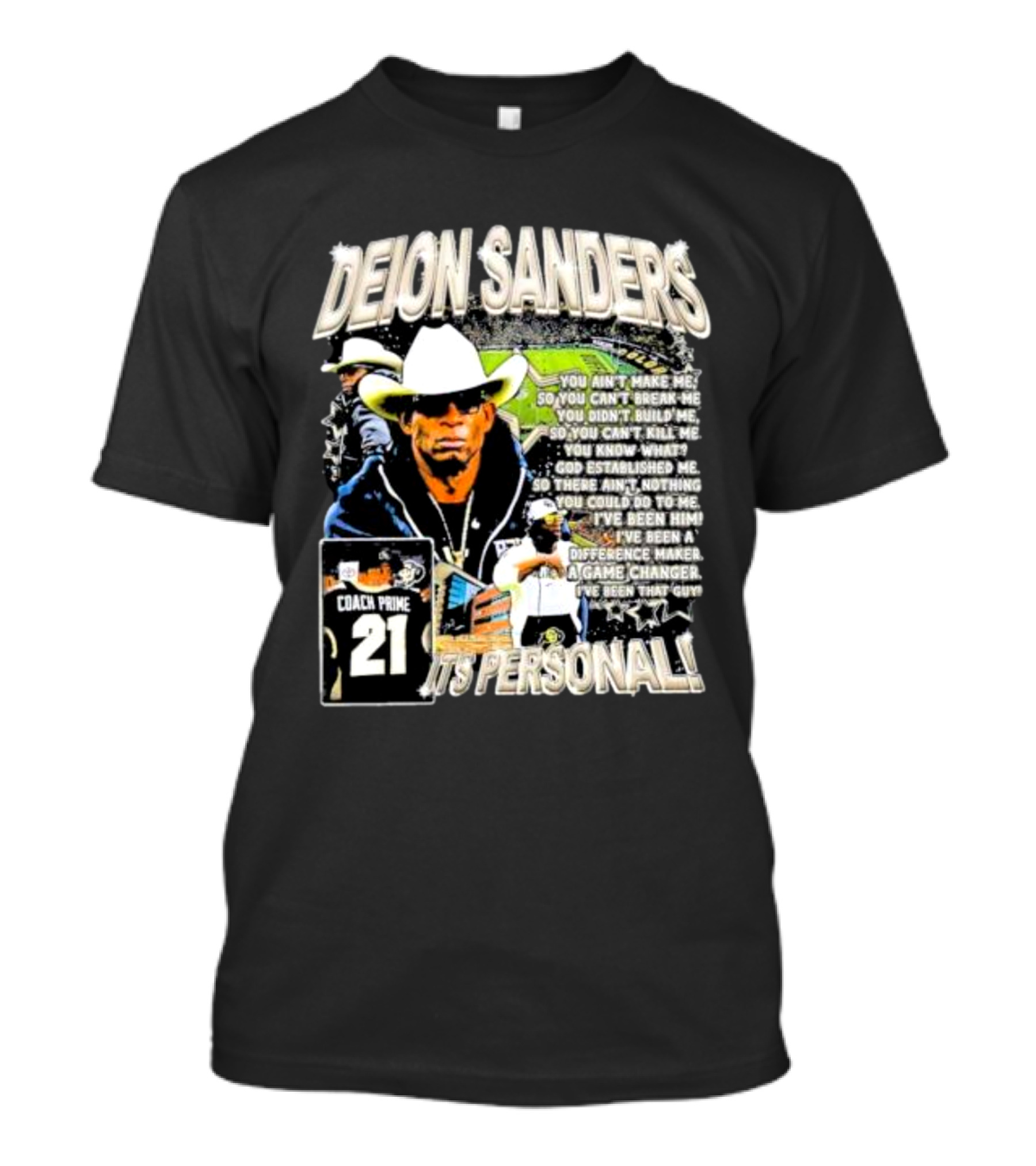 Deion Sanders Coach Prime 21 It's Personal You Can't Break Me I've Been Him Game Changer T-Shirt