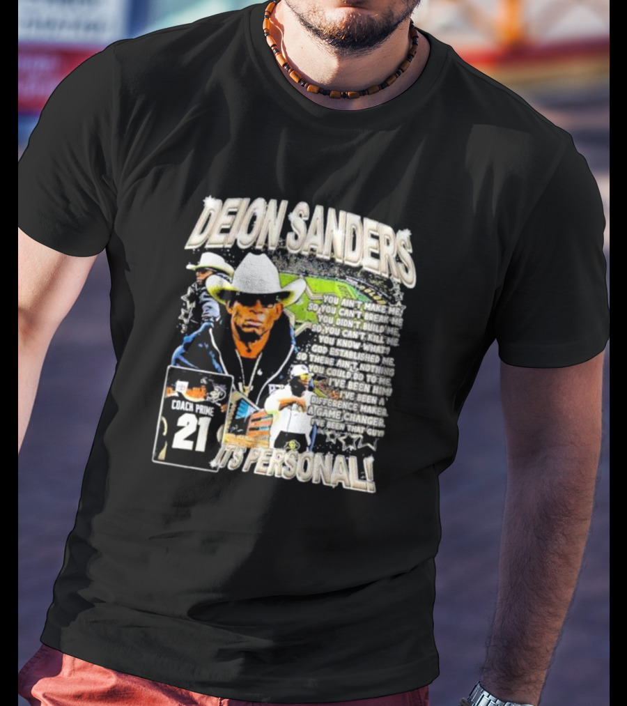 Deion Sanders Coach Prime 21 It's Personal You Can't Break Me I've Been Him Game Changer T-Shirt