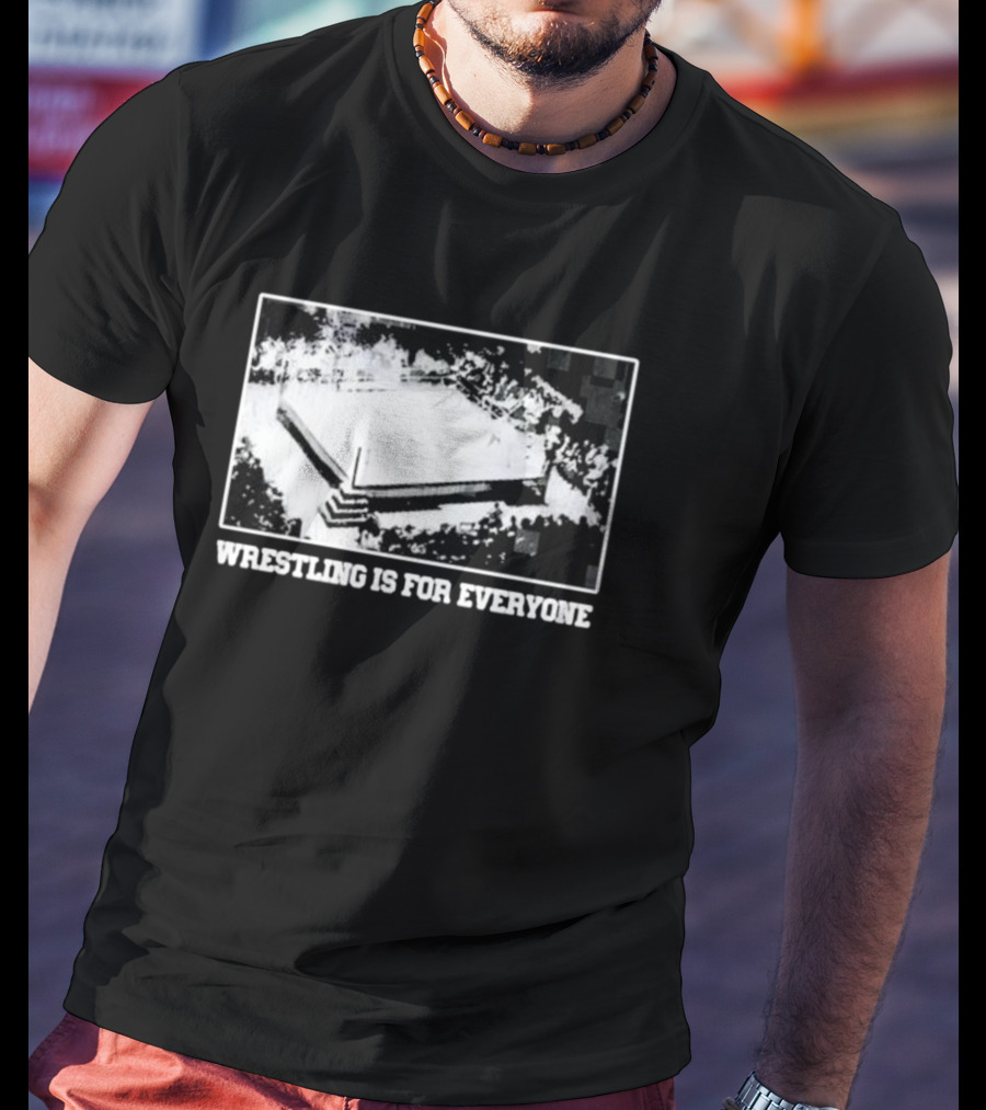 Wrestling Is For Everyone Classic Ring Crowd T-Shirt