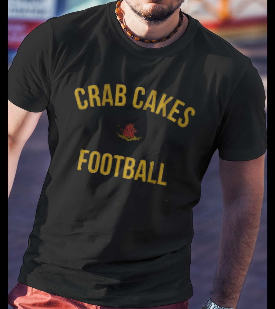 Maryland Crab Cakes And Football That's What Maryland Does T-Shirt