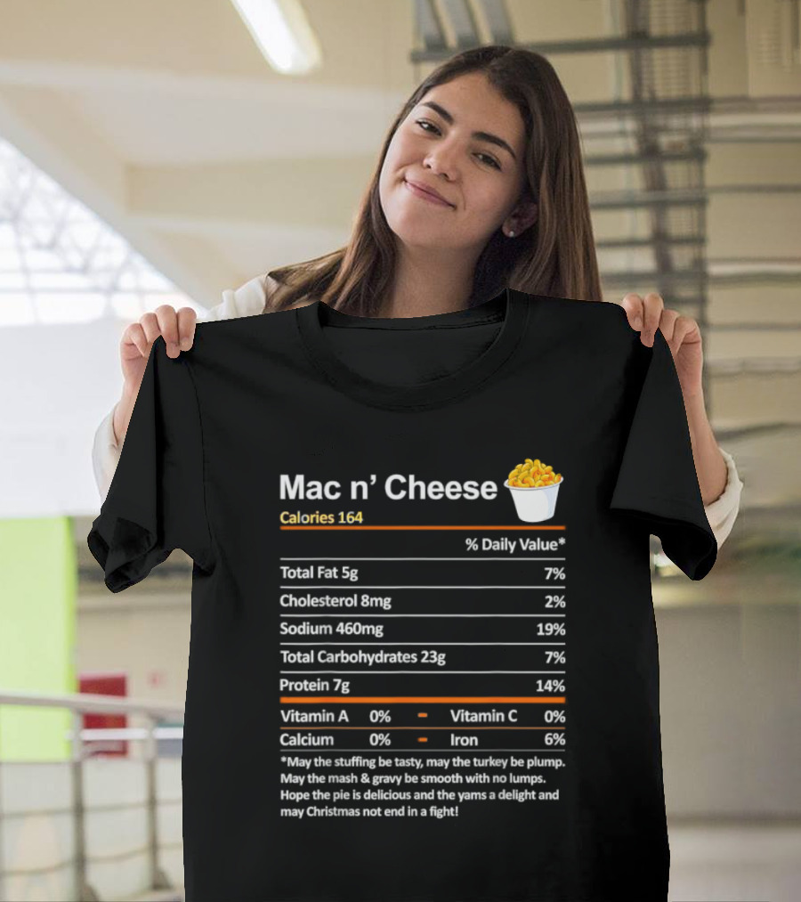 Mac N' Cheese Calories 164 Nutrition Facts And Holiday Wishes T-Shirt