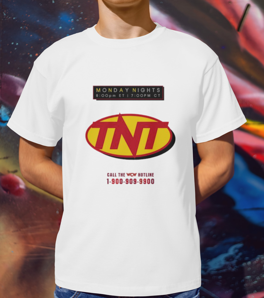 Monday Nights TNT 8:00pm ET 7:00pm CT Call The WCW Hotline 1-900-909-9900 T-Shirt