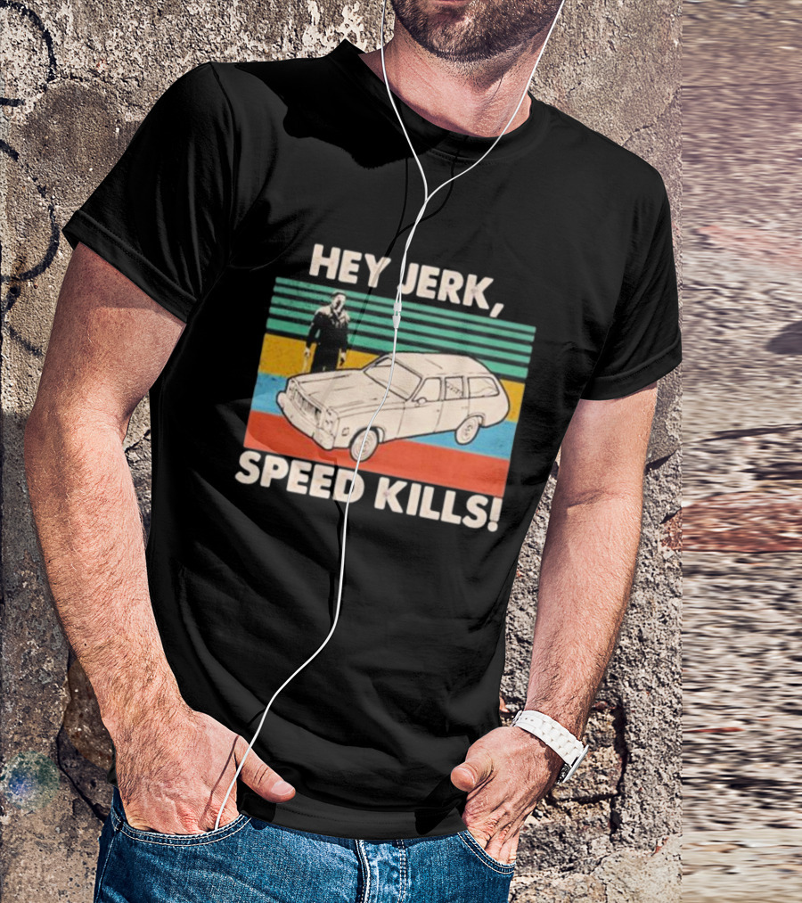 Hey Jerk, Speed Kills Vintage Car And Horror Character Retro Stripes T-Shirt