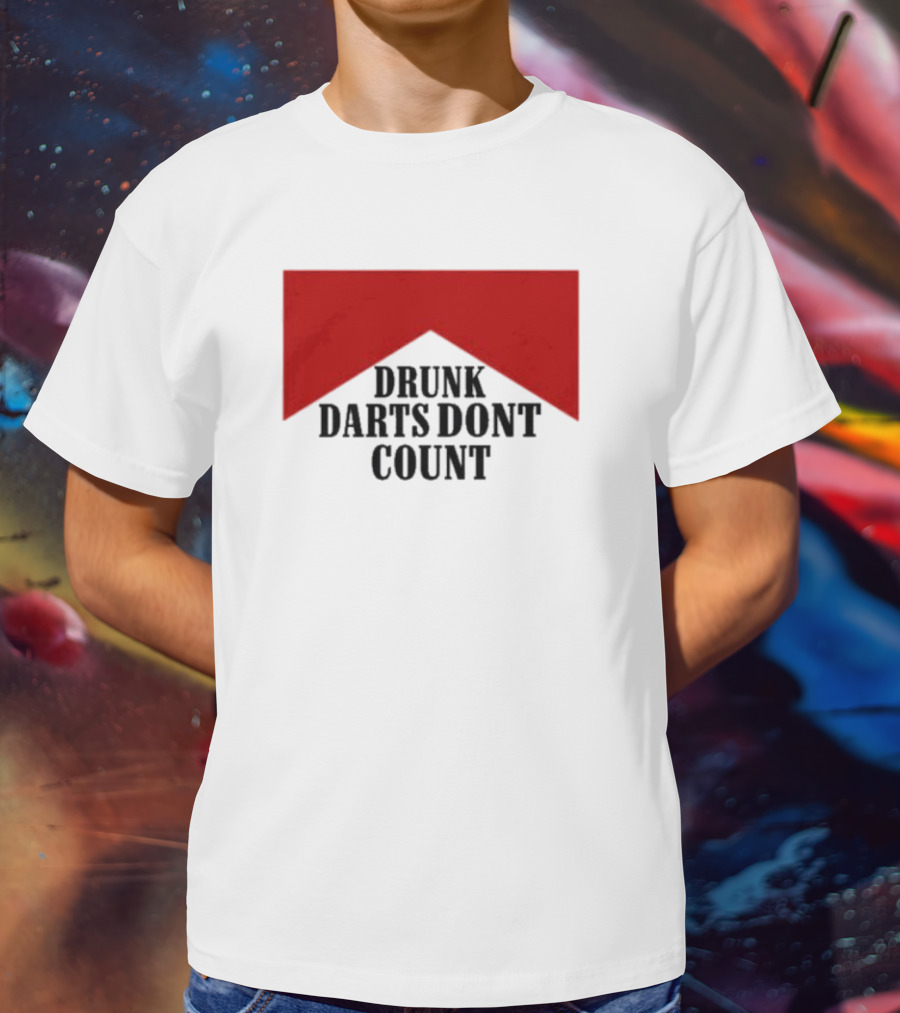 Drunk Darts Don't Count Red Chevron T-Shirt