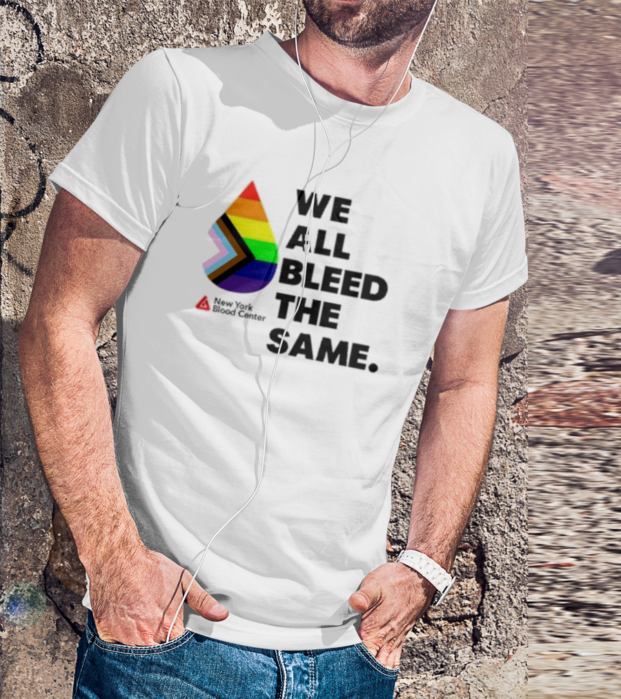 We All Bleed The Same New York Blood Center Pride Droplet T-Shirt