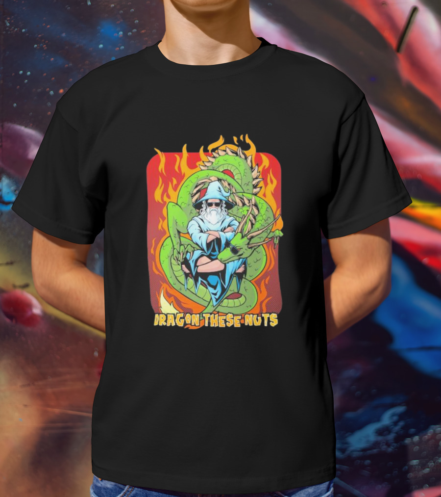 Dragon These Nuts Wizard With Green Dragon And Flames T-Shirt