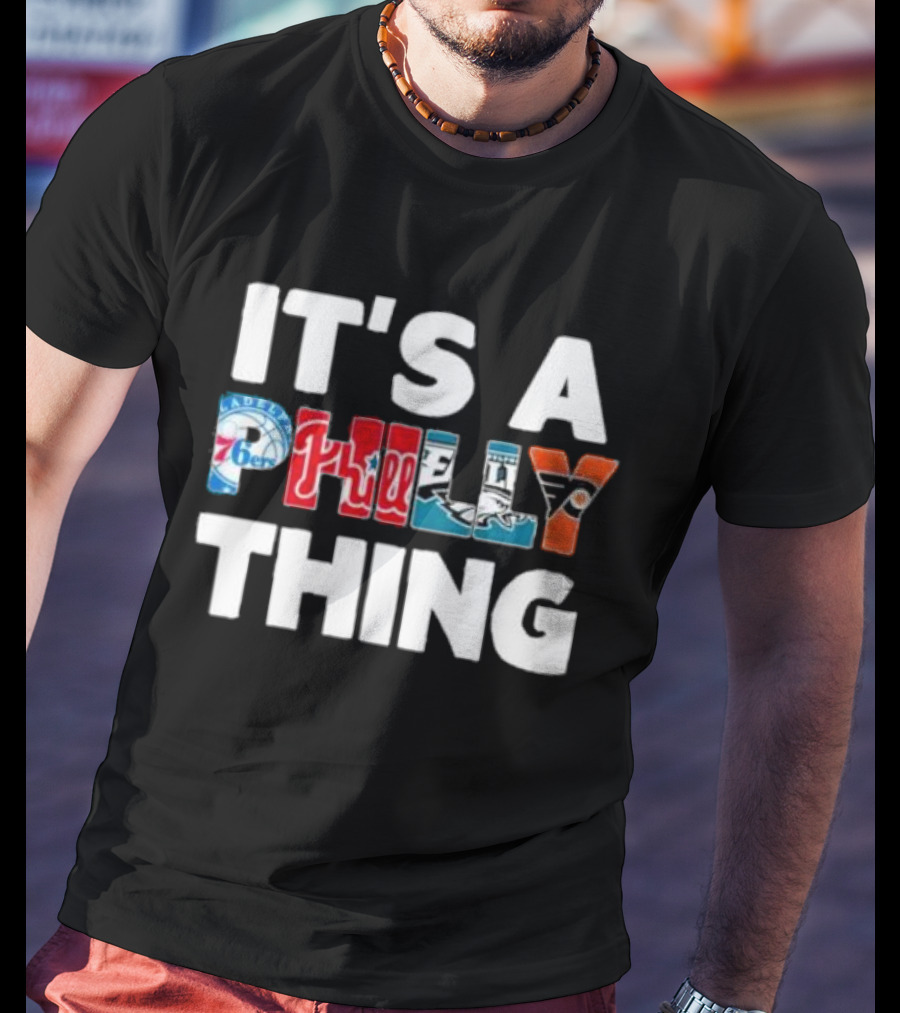 It's A Philly Thing Philadelphia Sports T-Shirt