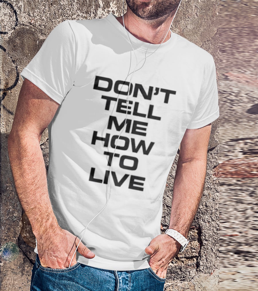 Kid Rock Don't Tell Me How To Live T-Shirt