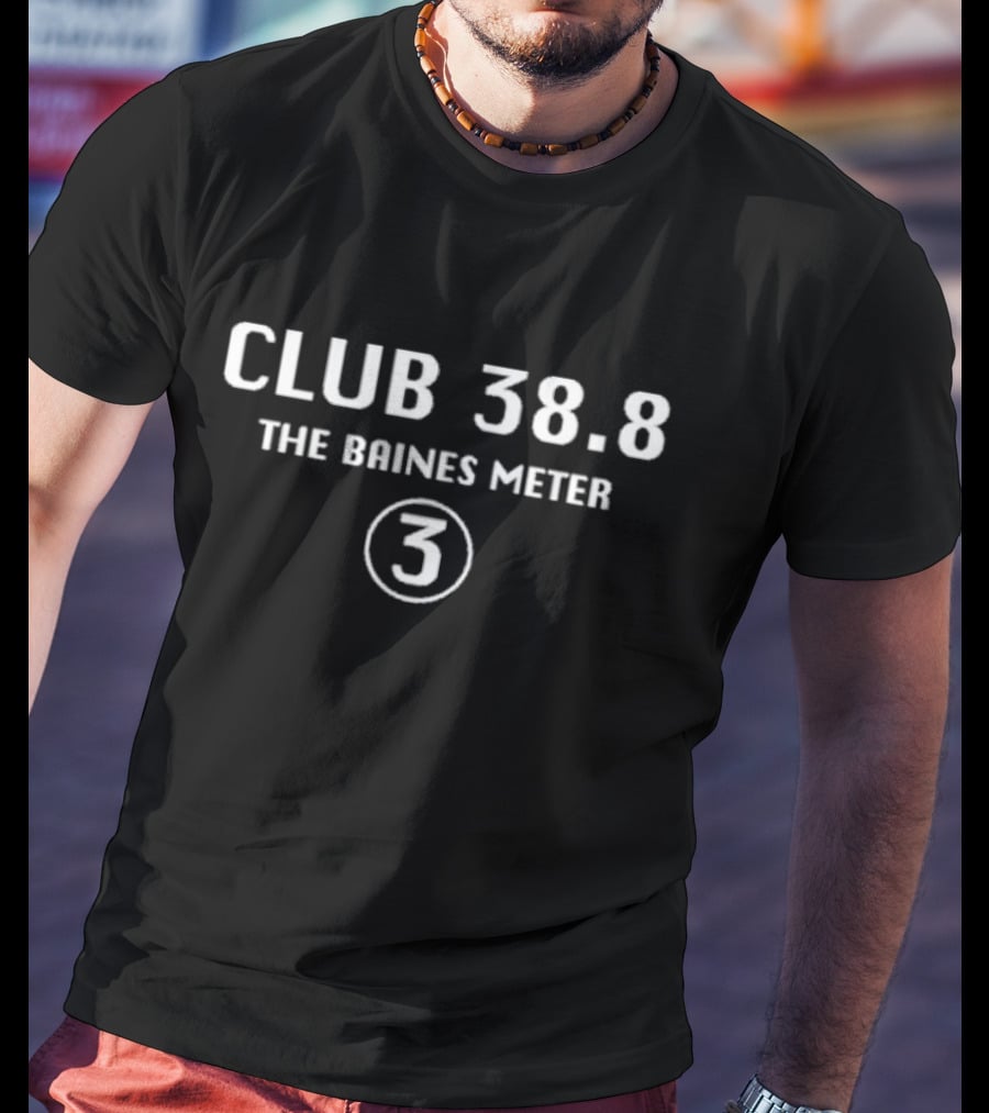 Club 38.8 The Baines Meter 3 T-Shirt