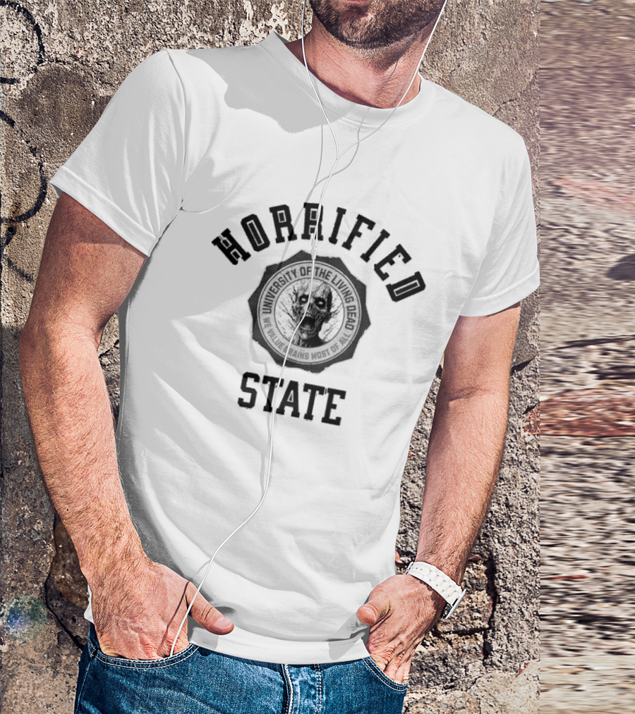 Horrified State University Of The Living Dead We Value Brains Most Of All T-Shirt