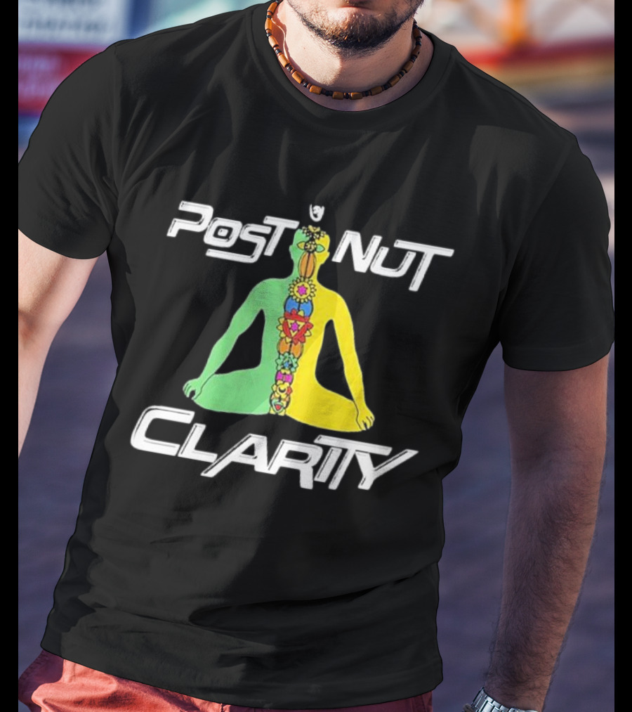 Post Nut Clarity Chakra Meditation T-Shirt