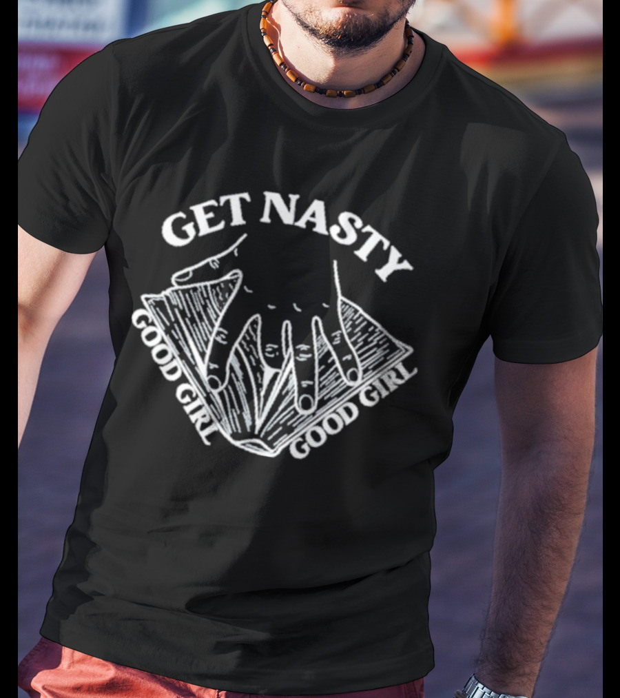Get Nasty Good Girl Crewneck Russ Apparel Text T-Shirt