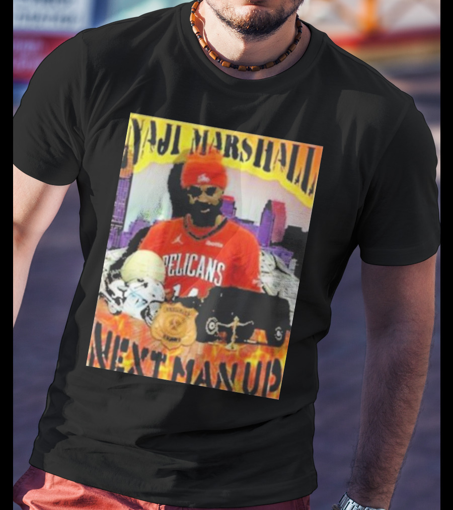 Naji Marshall Pelicans Next Man Up Badge Police Car City Background T-Shirt