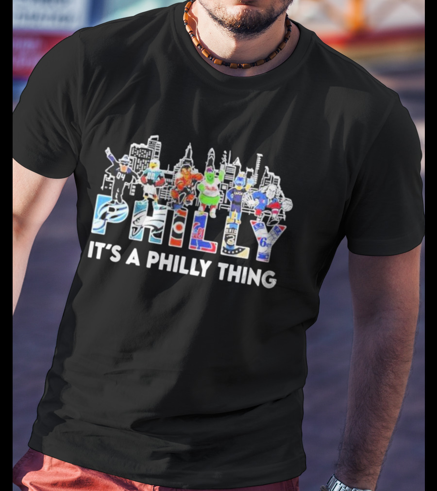 Philadelphia Philly Thing Skyline And Mascots Sports Team Spirit T-Shirt