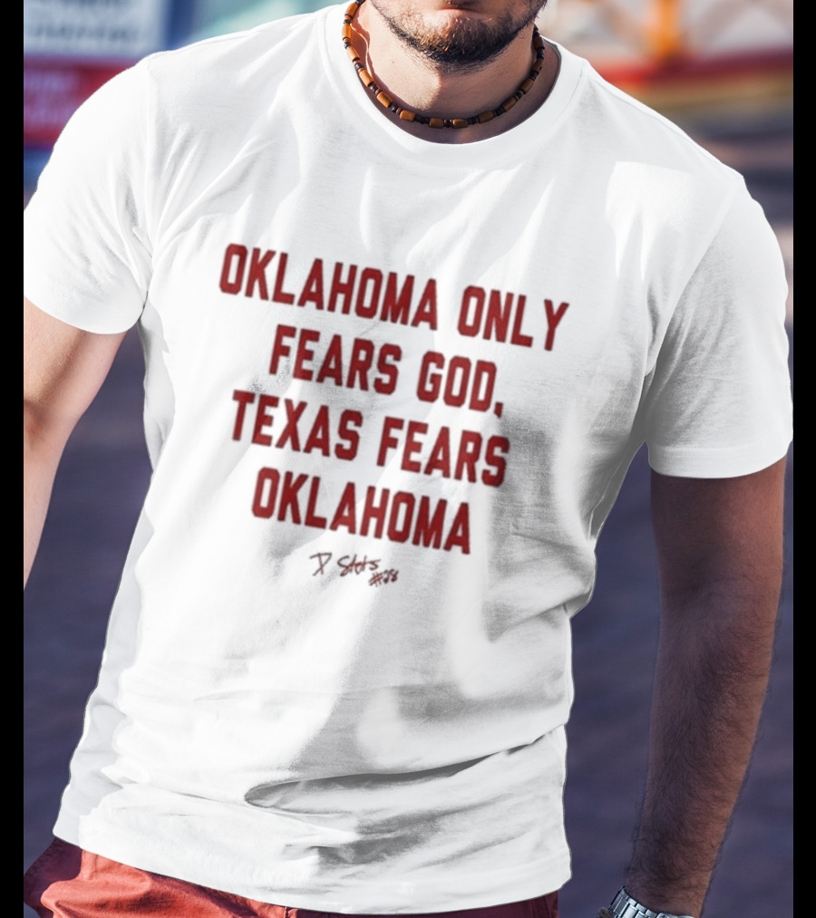 Oklahoma Only Fears God Texas Fears Oklahoma Stutsman 28 T-Shirt