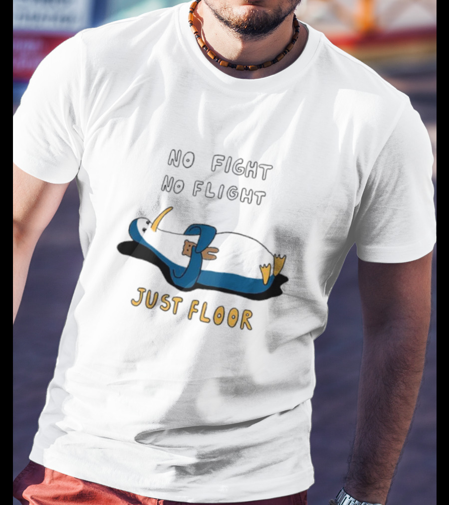 No Fight No Flight Just Floor Penguin Lying Down T-Shirt