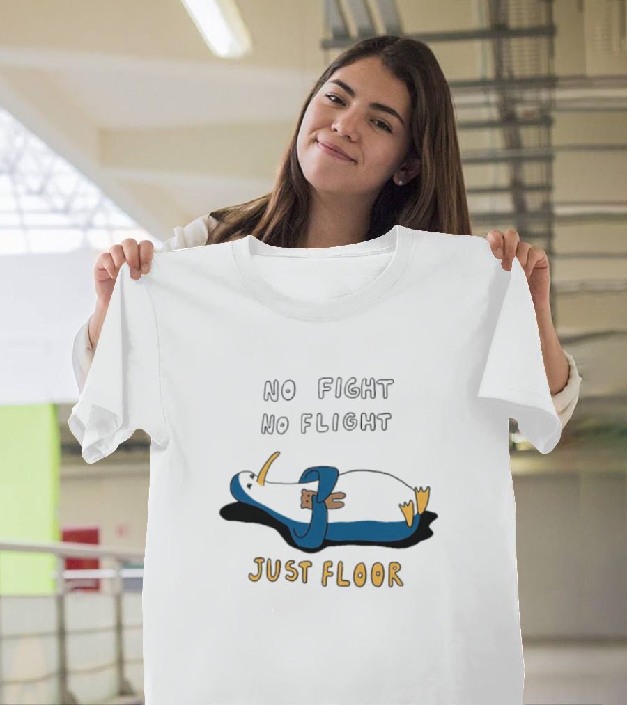 No Fight No Flight Just Floor Penguin Lying Down T-Shirt