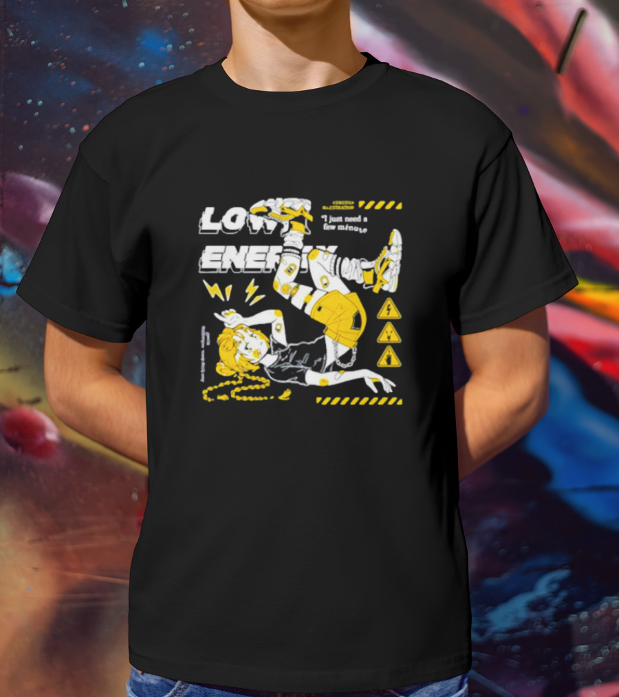 Low Energy Nemupan I Just Need A Few Minutes Warning Signs T-Shirt
