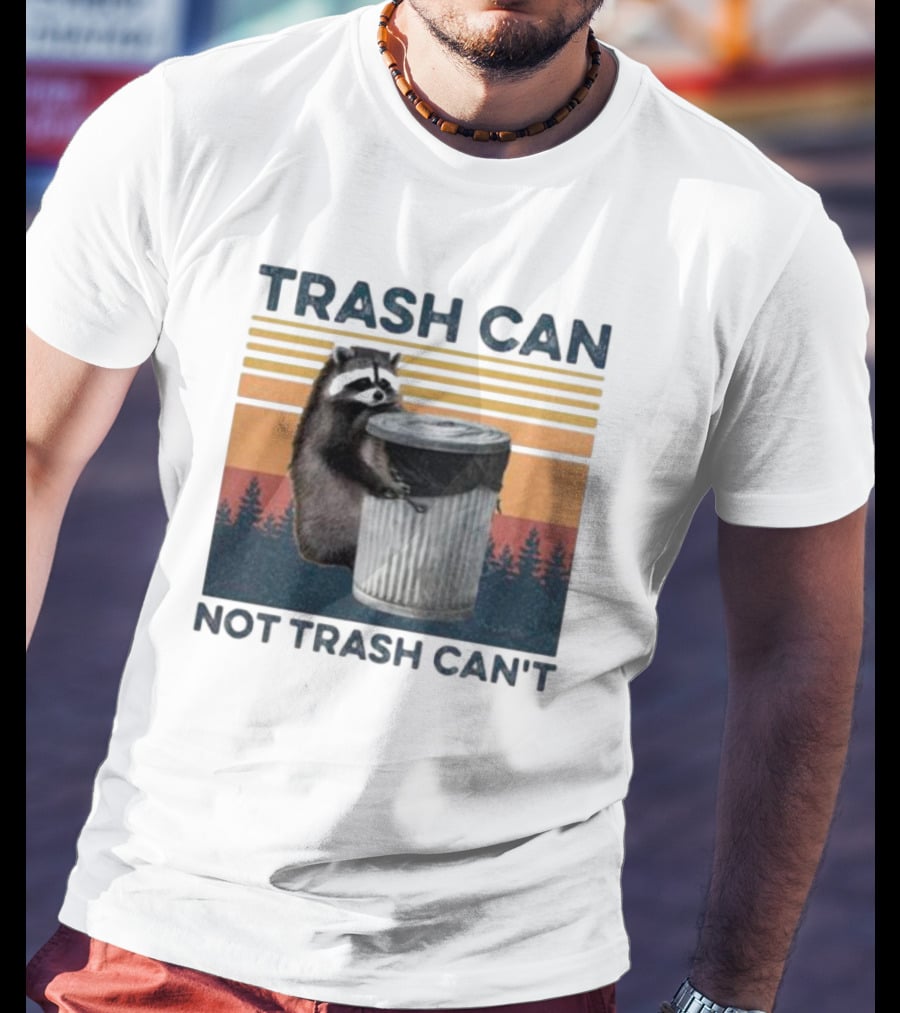 Trash Can Not Trash Can't Raccoon Vintage Retro Sunset Forest T-Shirt
