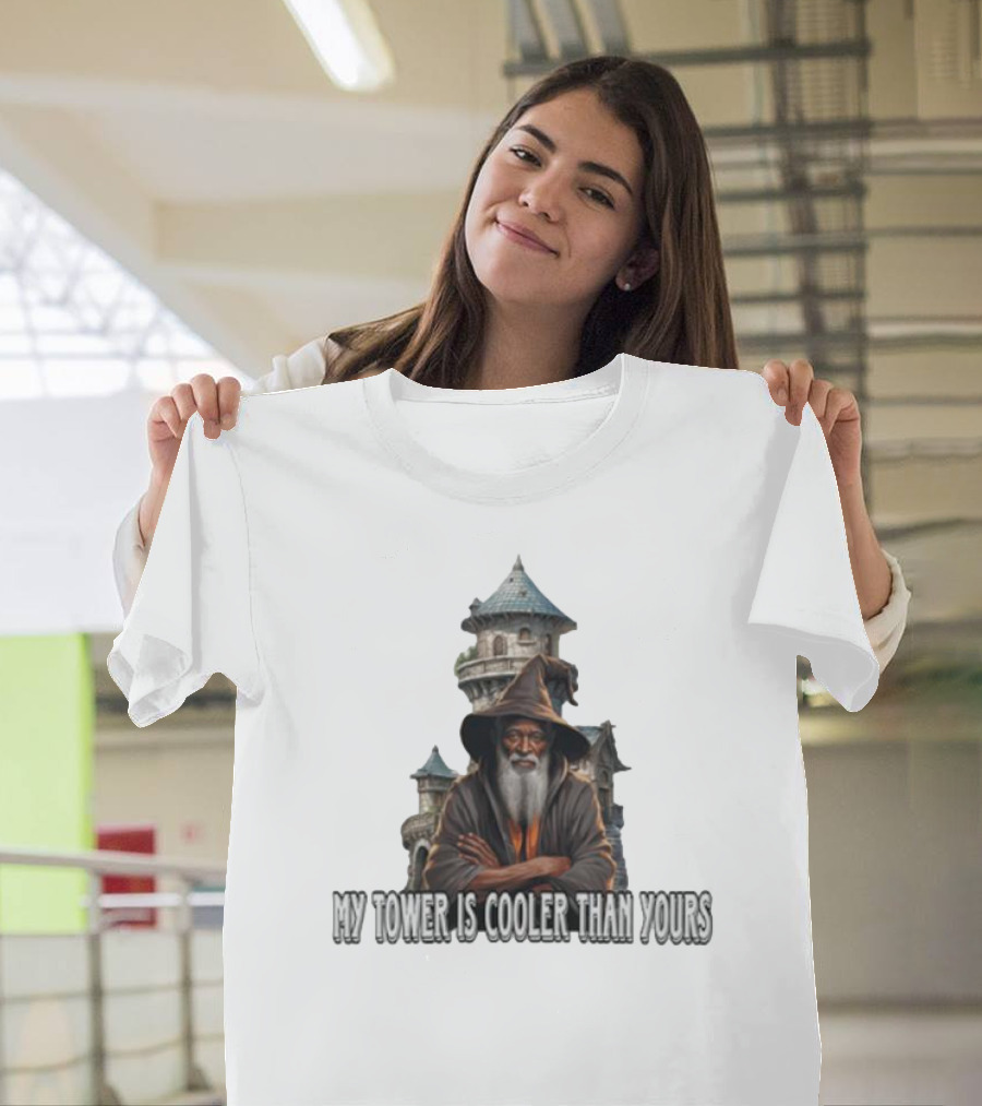 Wizard My Tower Is Cooler Than Yours Tower T-Shirt