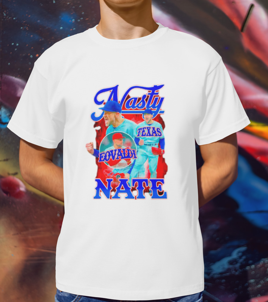 Nasty Nate Eovaldi Texas Rangers Nathan T-Shirt