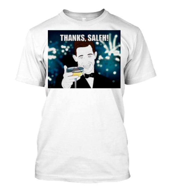 Thanks Saleh Wine Toast T-Shirt