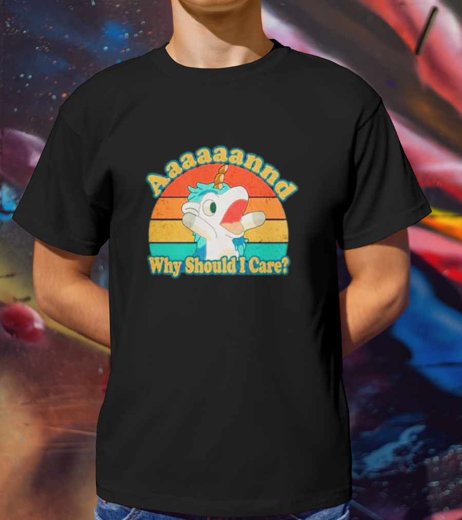 Aaaaaannd Why Should I Care Unicorn Vintage Retro Stripes T-Shirt