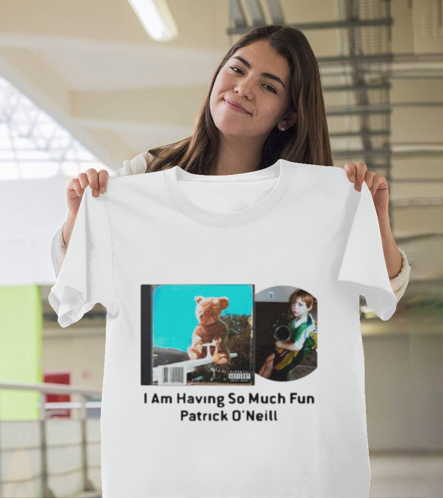 I Am Having So Much Fun Patrick O’Neill Teddy Bear Blue Background CD Boy With Toy T-Shirt