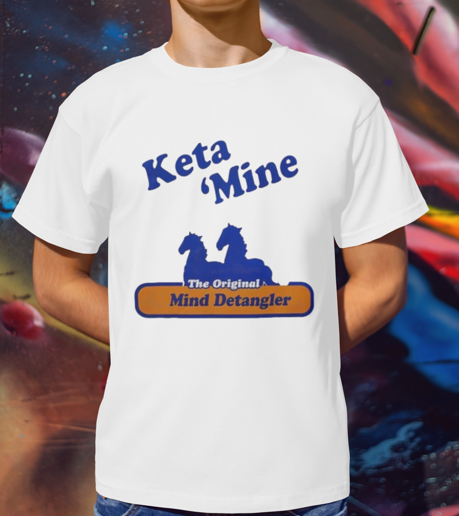 Keta Mine The Original Mind Detangler With Horse T-Shirt