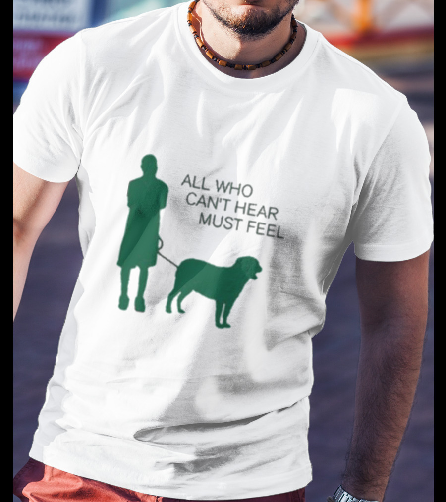 Jaboukie The Athena All Who Can’t Hear Must Feel Silhouette Man With Dog T-Shirt