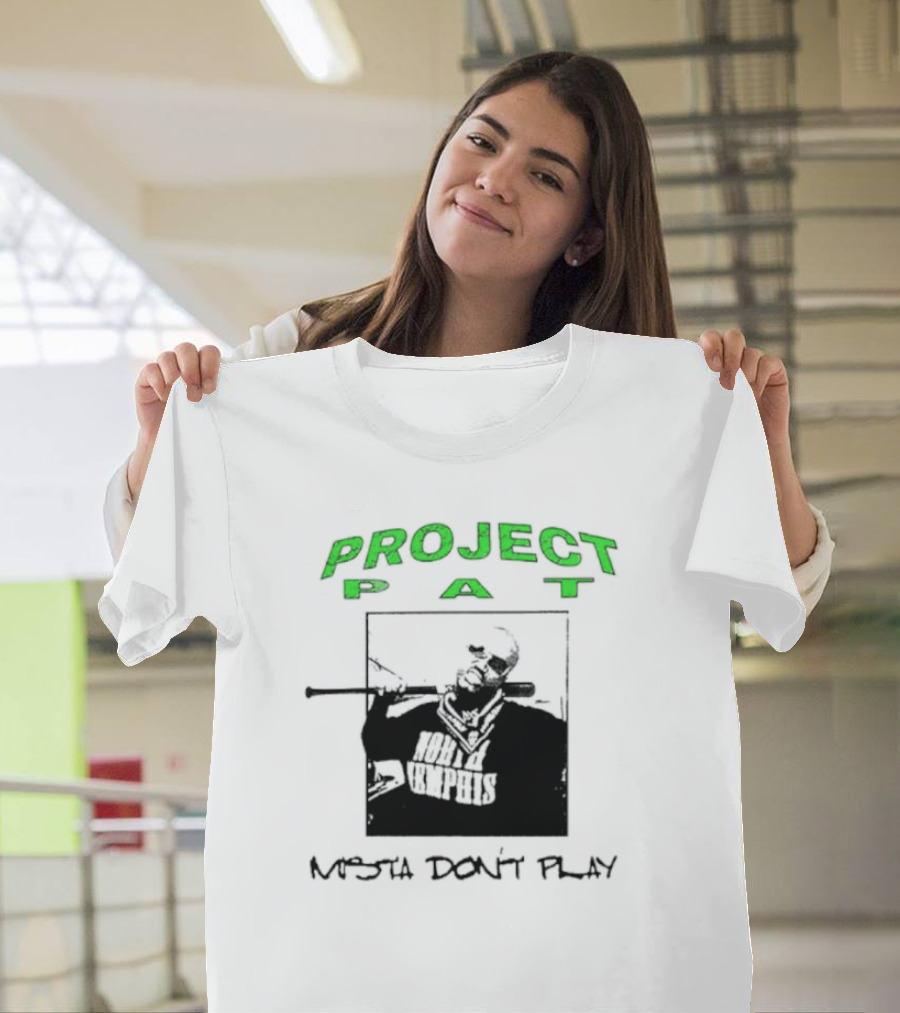 PROJECT PAT MISTA DON’T PLAY NORTH MEMPHIS T-Shirt