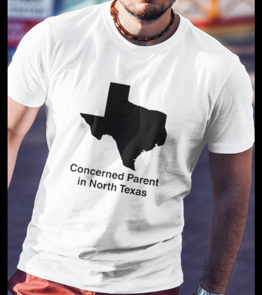 Concerned Parent In North Texas Silhouette Map T-Shirt
