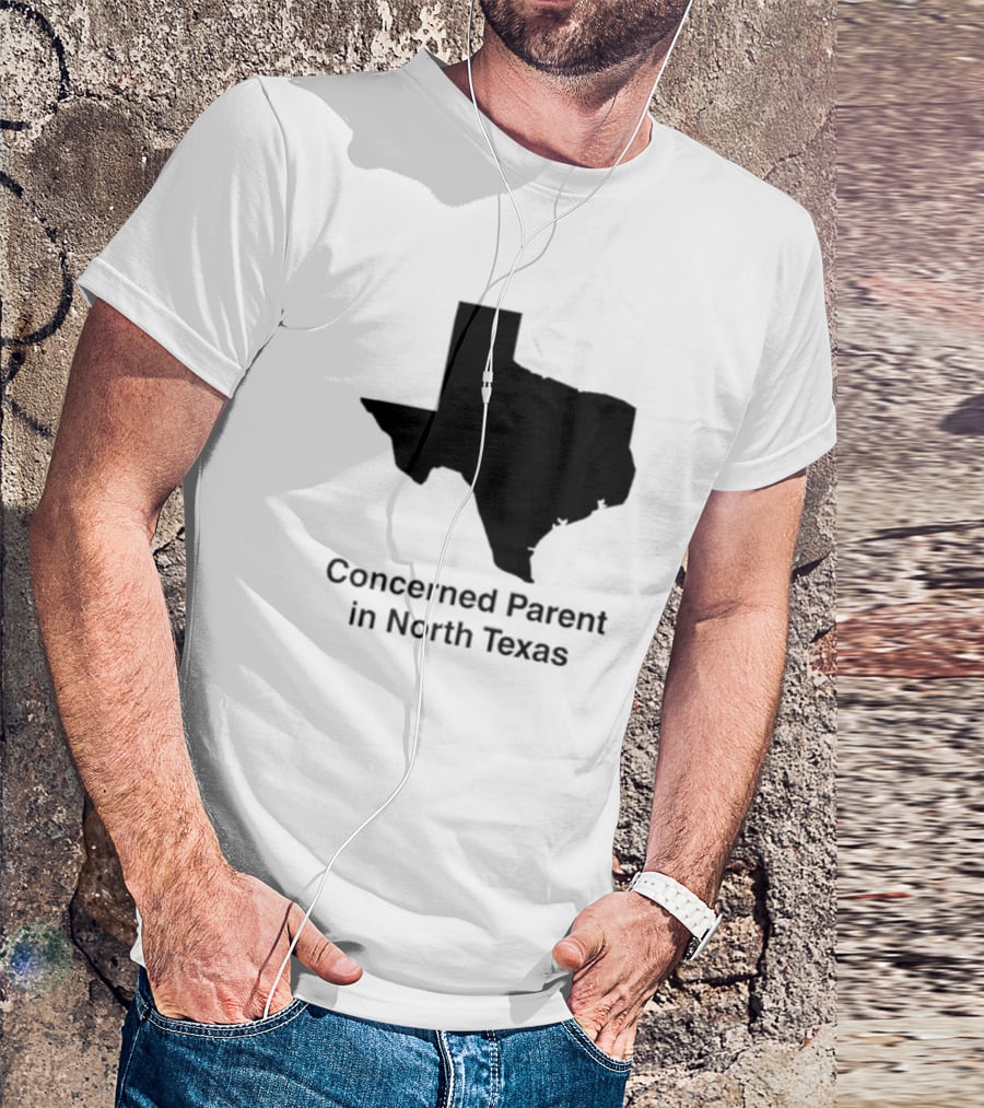 Concerned Parent In North Texas Silhouette Map T-Shirt