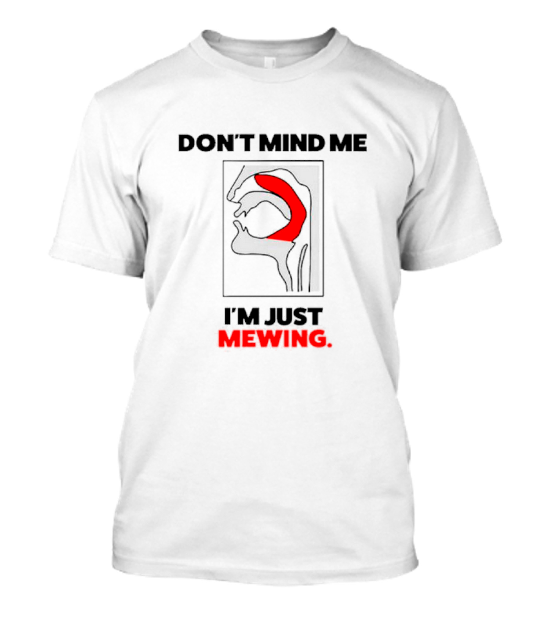 Don't Mind Me I'm Just Mewing Anatomical Diagram T-Shirt