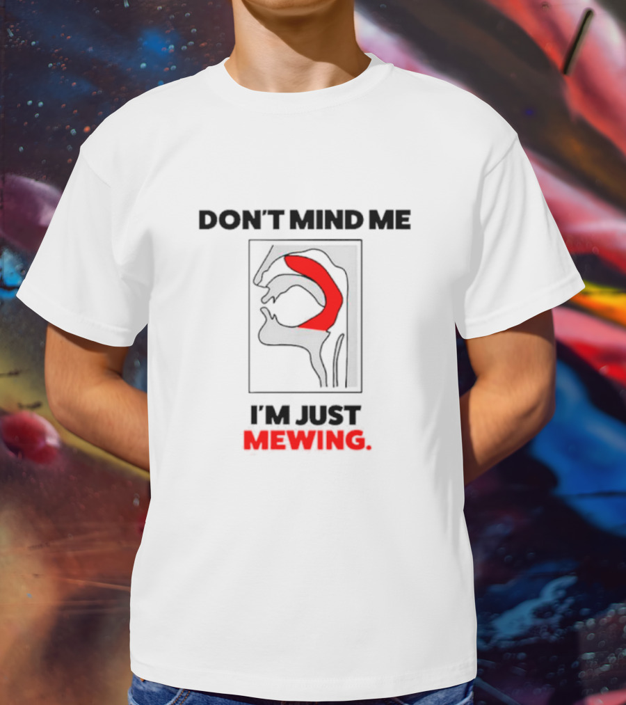 Don't Mind Me I'm Just Mewing Anatomical Diagram T-Shirt