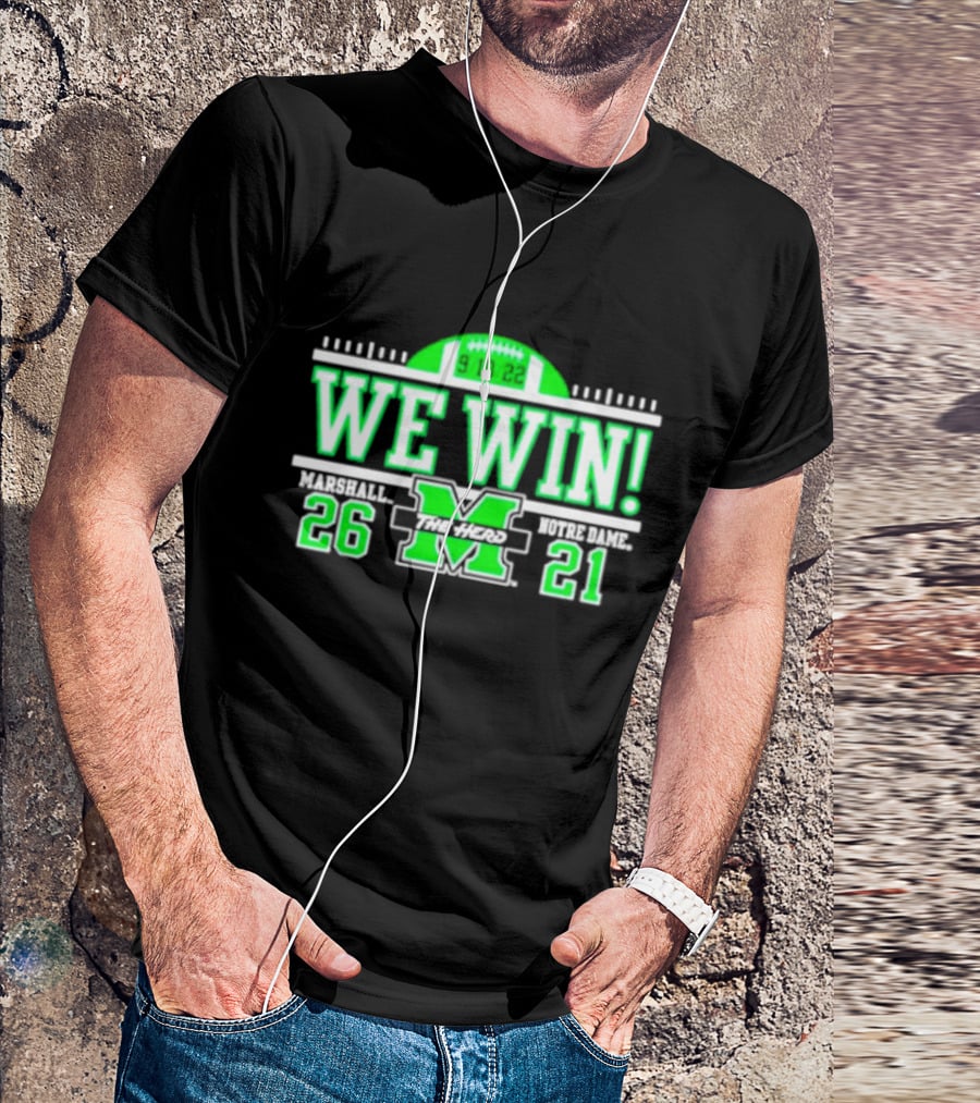 We Win Marshall 9.10.22 Football 26-21 T-Shirt
