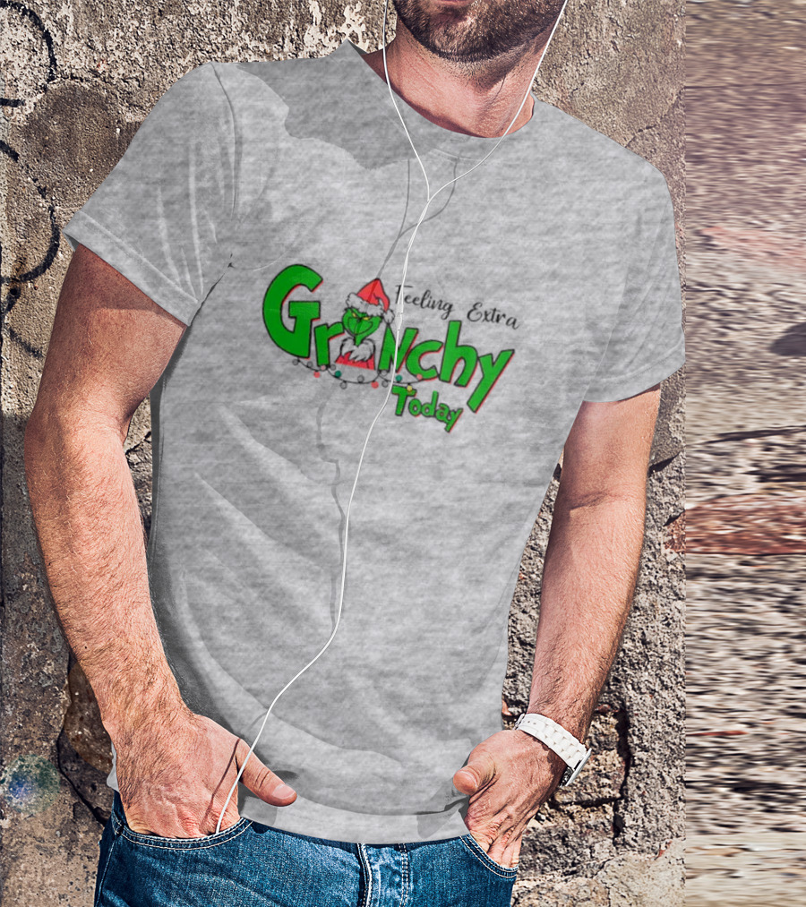 Feeling Extra Grinchy Today Christmas Grinch Santa Hat T-Shirt