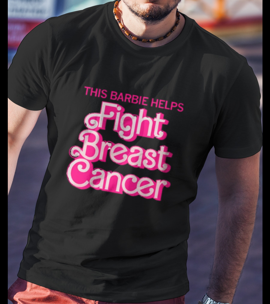 This Barbie Helps Fight Breast Cancer T-Shirt