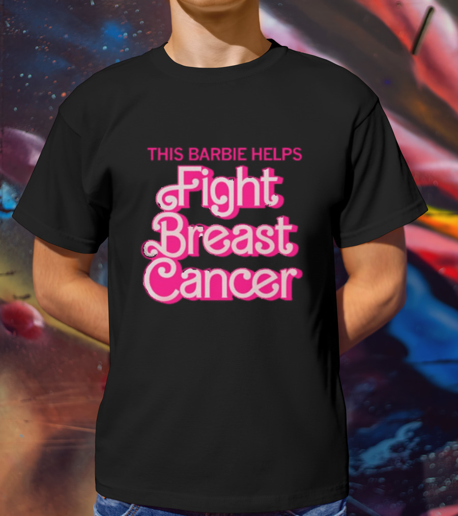 This Barbie Helps Fight Breast Cancer T-Shirt