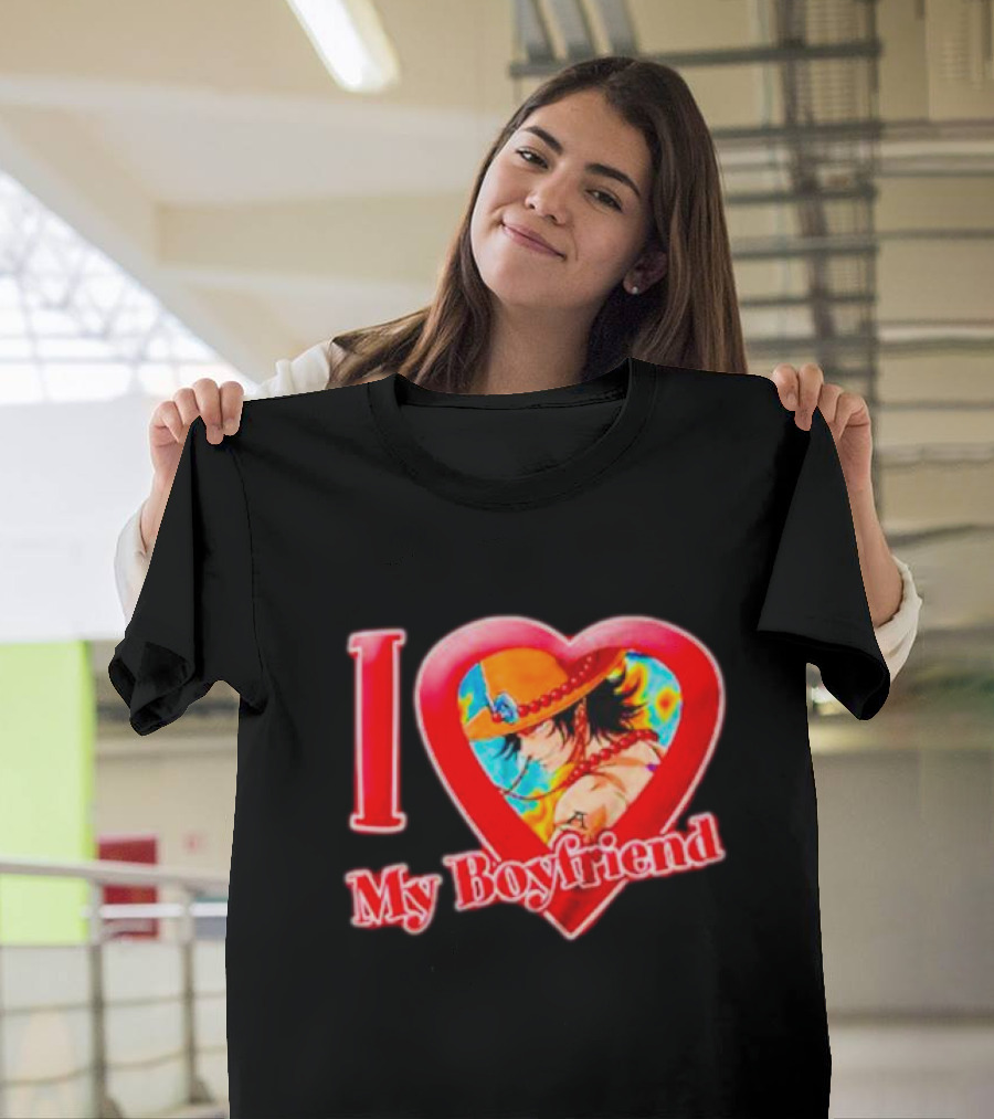 Portgas D Ace I Love My Boyfriend One Piece Heart T-Shirt