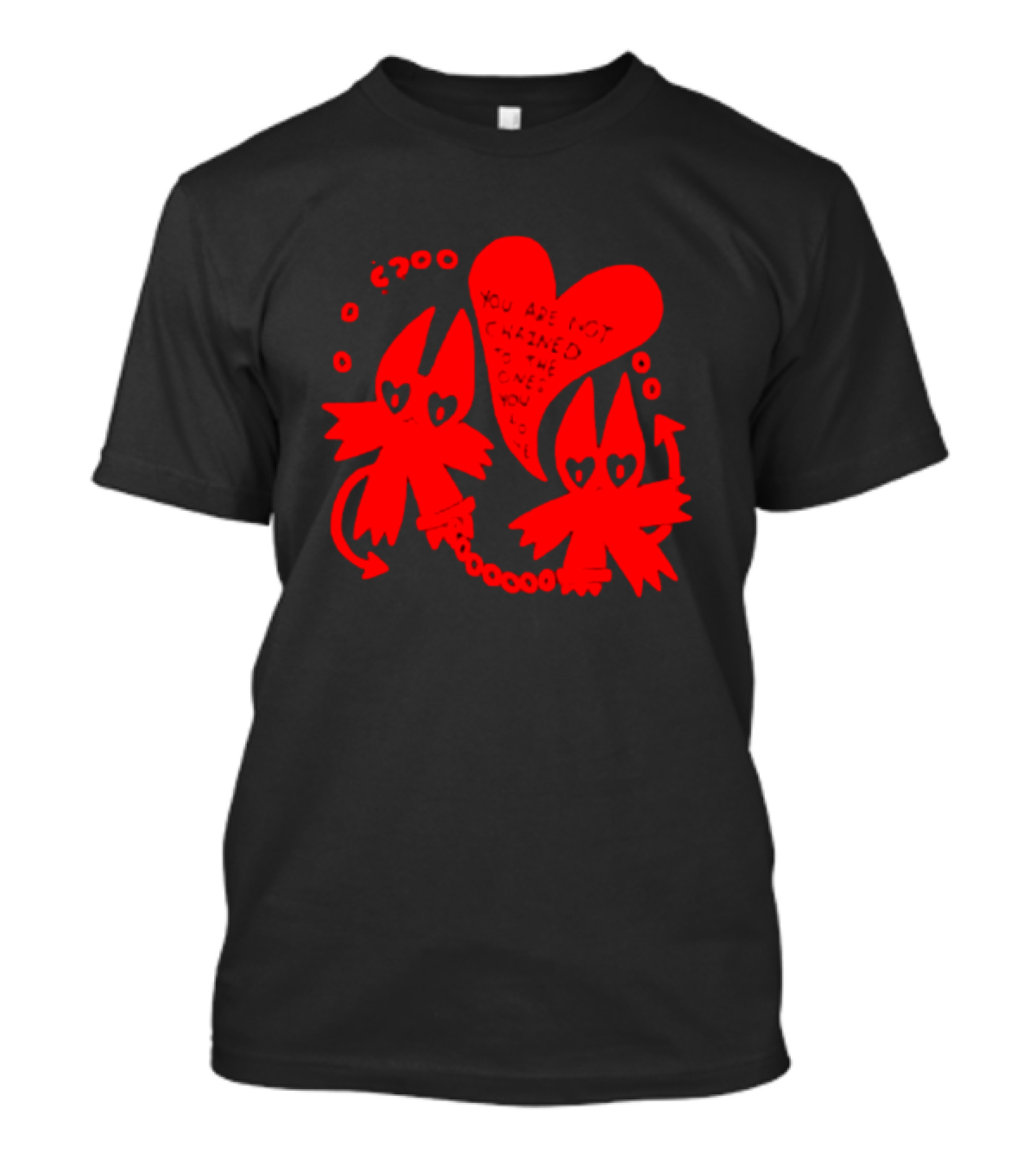 You Are Not Chained To The Ones You Love Heart-Chain Devils T-Shirt