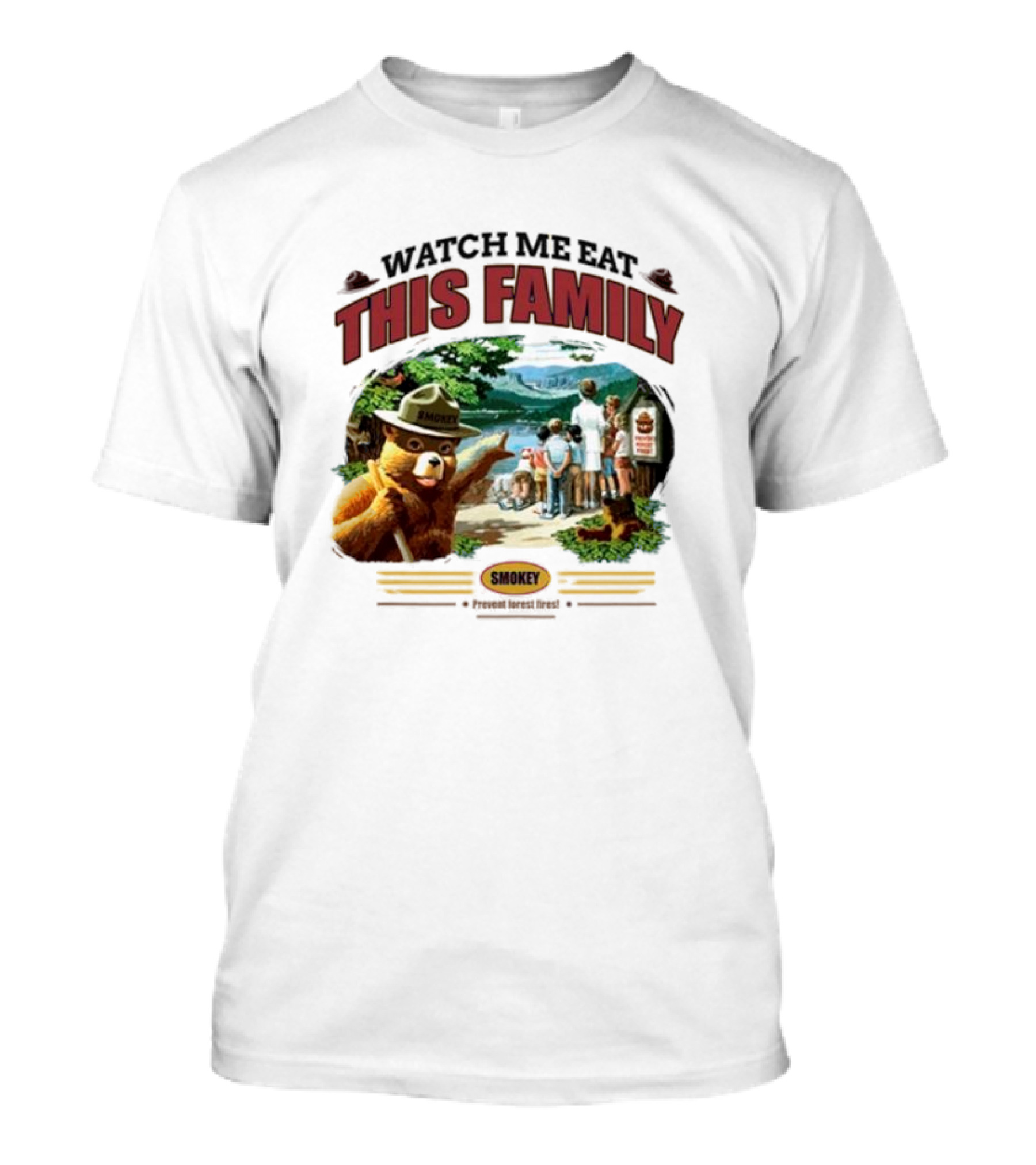 Watch Me Eat This Family Smokey Bear Outdoor Scene T-Shirt